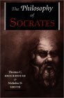 The Philosophy of Socrates by Thomas C. Brickhouse and Nicholas D. Smith